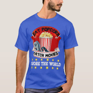 Ät Popcorn Titta på Filmer Ignorera Världen rolig  T Shirt