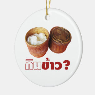 Ät Ris? [Gin Khao?] ... Thai Lao Isan Food Julgransprydnad Keramik