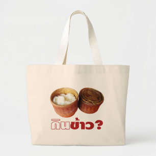 Ät Ris? [Gin Khao?] ... Thai Lao Isan Food Jumbo Tygkasse
