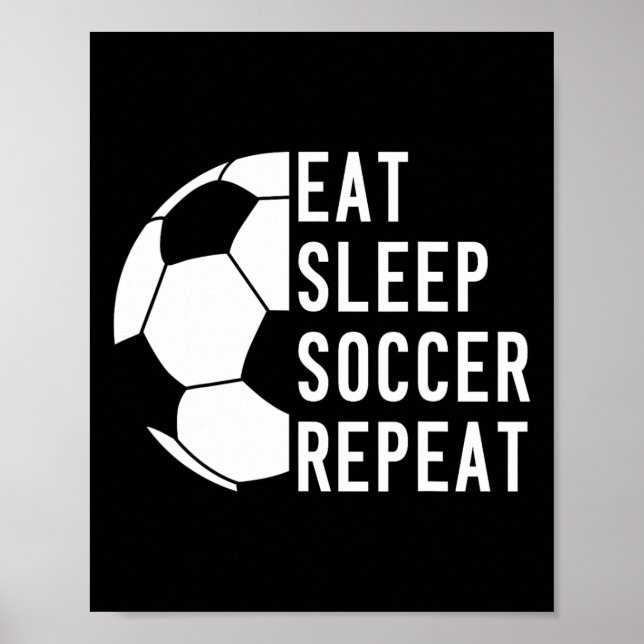 Ät Sla Fotboll Upprepa Fotll  Poster (Framsidan)