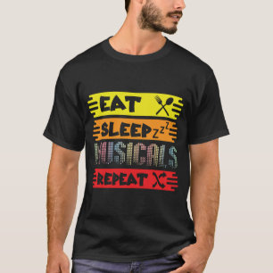 Ät Sla Musikal Upprepa Broadway Teater T-Shirt