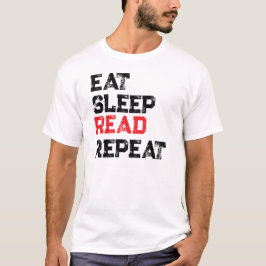 ÄT SLEEP LÄS REPETERA T-Shirt,Bokälskare T Shirt