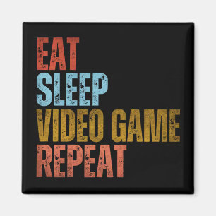 ÄT SLEEP VIDEO GAME UPPREPA MAGNET