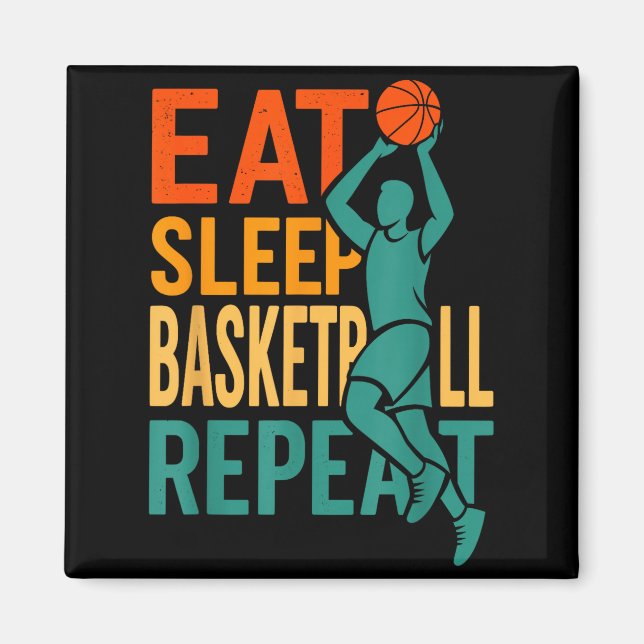 Ät sömn basketboll upprepa  magnet (Framsidan)