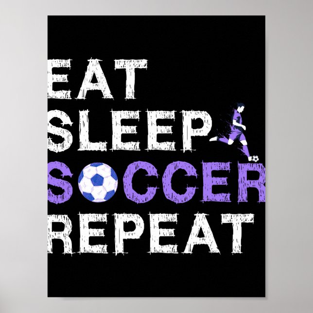 Ät+Sömn+fotboll+Upprepa Poster (Framsidan)