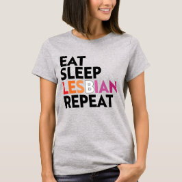 ÄT SÖMN LESBISK UPPREPA T SHIRT