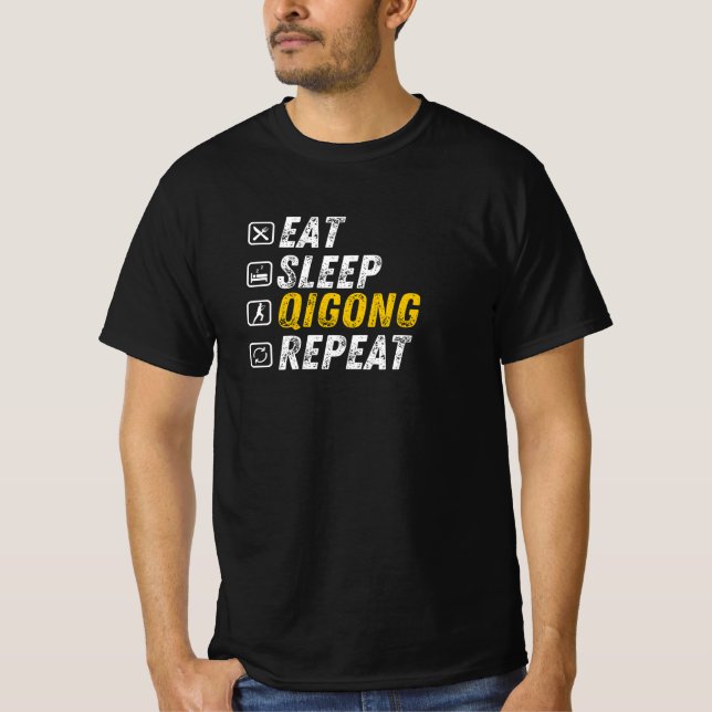 Ät Sömn Qigong - Funny Qigong Gift T Shirt (Framsida)