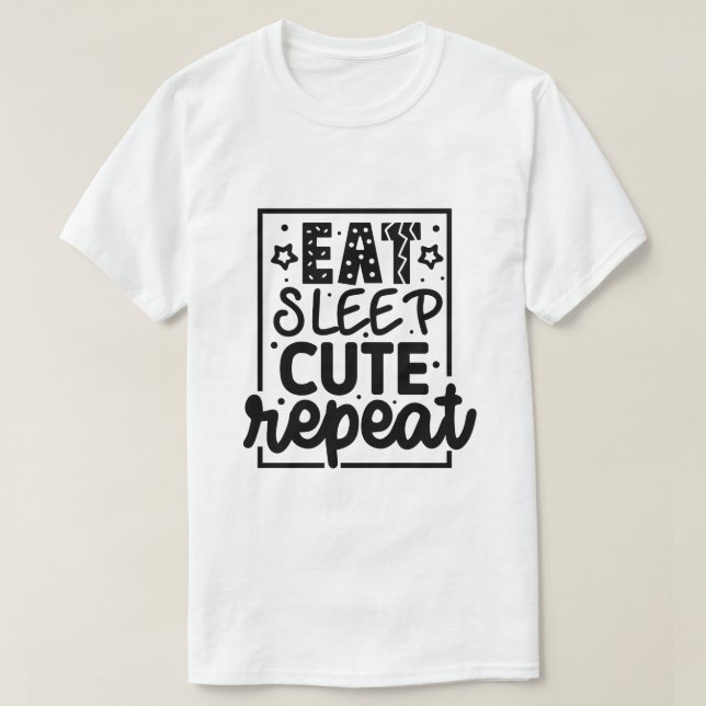 Ät sömn söt upprepa-01 t shirt (Design framsida)