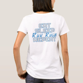 "Ät, sömn, Springa, Upprepa" T Shirt