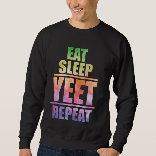 Ät sömn Yeet Upprepa populär dans och funny Urba Lång Ärmad Tröja (Framsida)