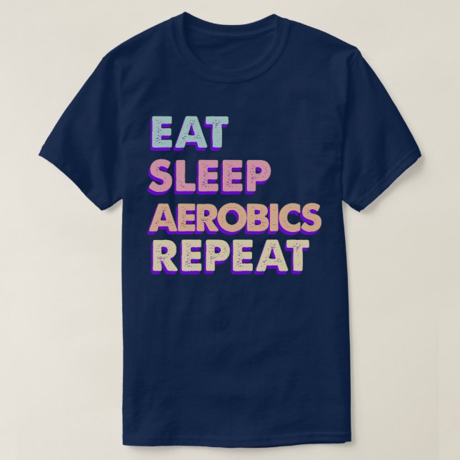 Ät sömnerobik Upprepa Cute Aesthetic T Shirt (Design framsida)