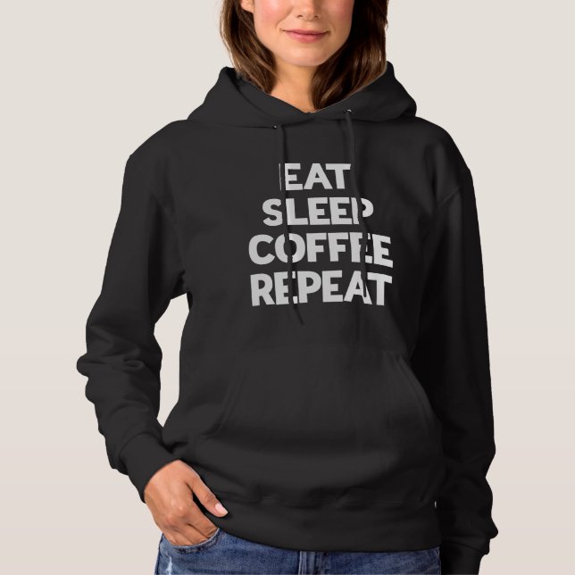 Ät sömnkaffe Upprepa koffein Älskare T Shirt (Framsida)
