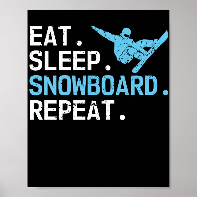 Ät sömnlöv Upprepa Hobby Snowboarder Poster (Framsidan)