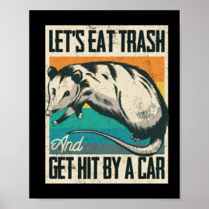 Ät Sopor och bli Slåare av en bils opossum Poster