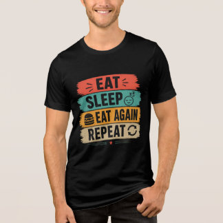 Ät Sov Ät Igen Upprepa Rolig Mat Mat T-Shirt