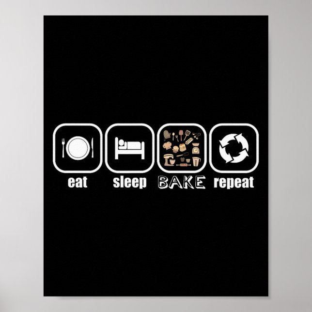 Ät, Sov, Baka, Upprepa - Rolig Bagare, Kock, Chef Poster (Framsidan)