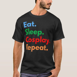 Ät Sov Cosplay Upprepa För Cosplayare Och T Shirt