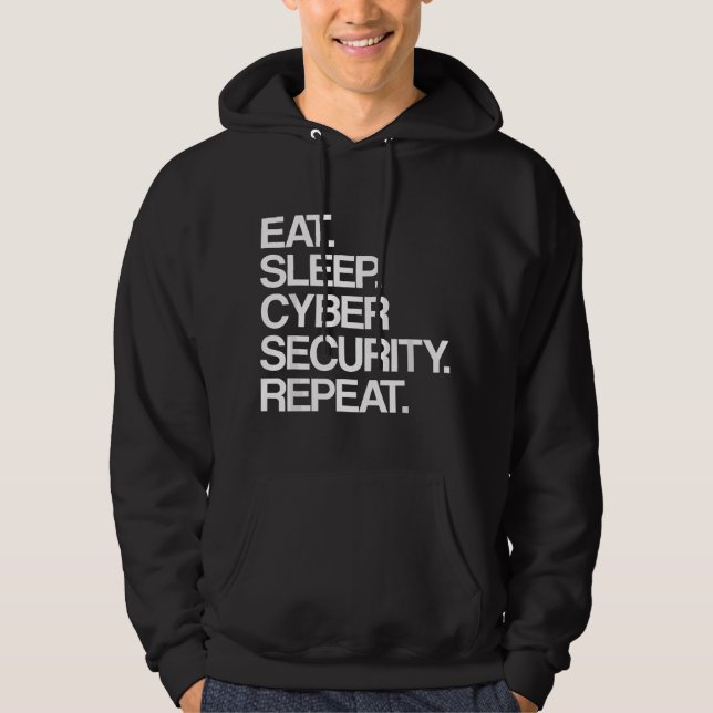 Ät Sov Cybersäkerhet Upprepa - Dator IT Säkerhet Hoodie (Framsida)
