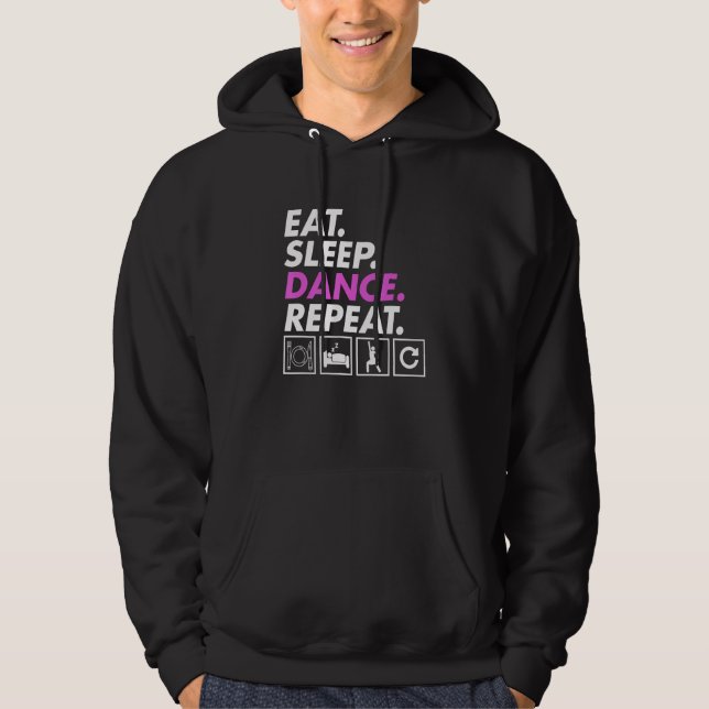 Ät Söv Dans Lärare Expert Dansare Dansar Grafik Hoodie (Framsida)