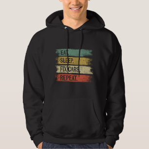 Ät Sov Fixa Bilar Upprepa Rolig Bilmekaniker Bil Hoodie