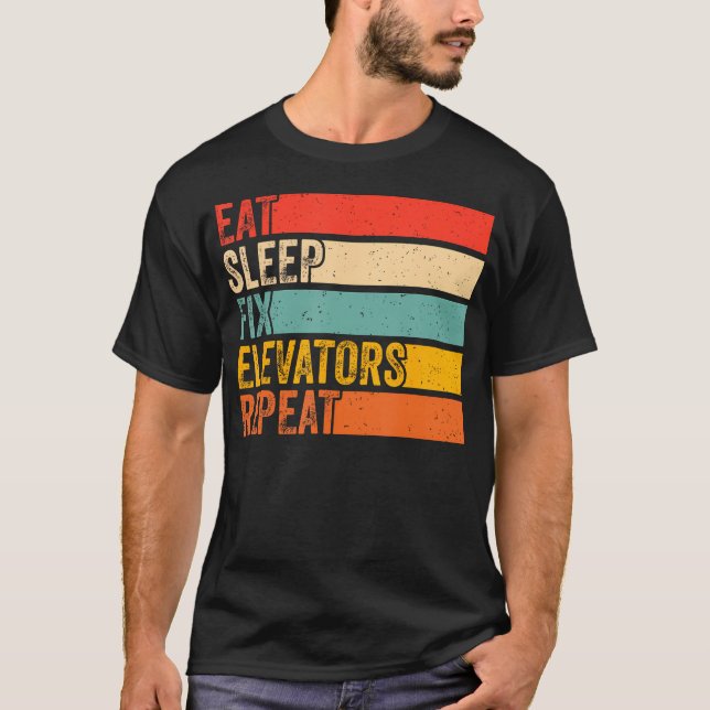 Ät Sov Fixar Hissar Upprepa Rolig Hissmekaniker T Shirt (Framsida)