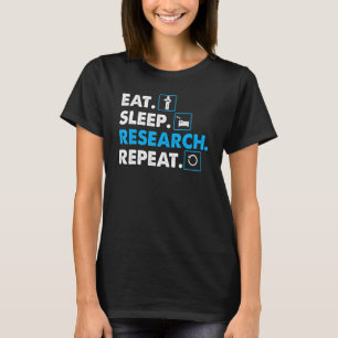 Ät. Sov. Forskning. Repeat Science T-Shirt Scien