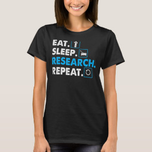 Ät. Sov. Forskning. Repeat Science T-Shirt Scien
