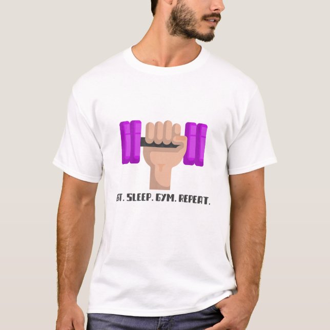 Ät. Sov. Gym. Upprepa. Fitness Goal T Shirt (Framsida)