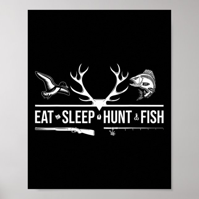 Ät Sov Jaga Fisk Rolig Jakt Fiske Grafik  Poster (Framsidan)