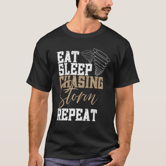 Ät Sov Jaga Stormar Upprepa Tornado Jägare Sto T Shirt (Framsida)
