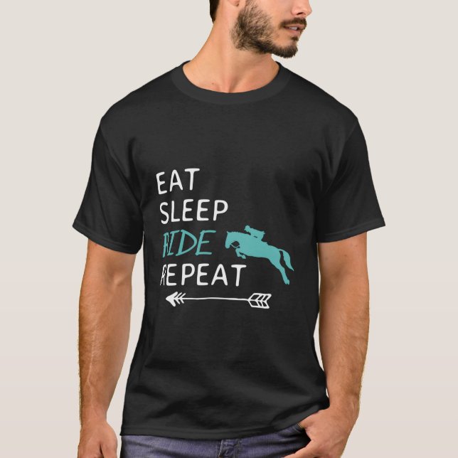 Ät Sov Rid Hästar Upprepa Ridning T Shirt (Framsida)