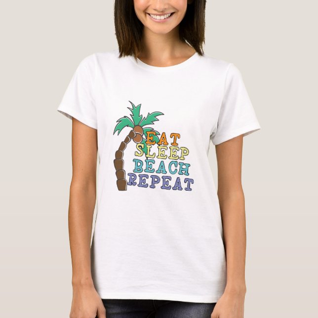 Ät Sov Strand Upprepa T Shirt (Framsida)