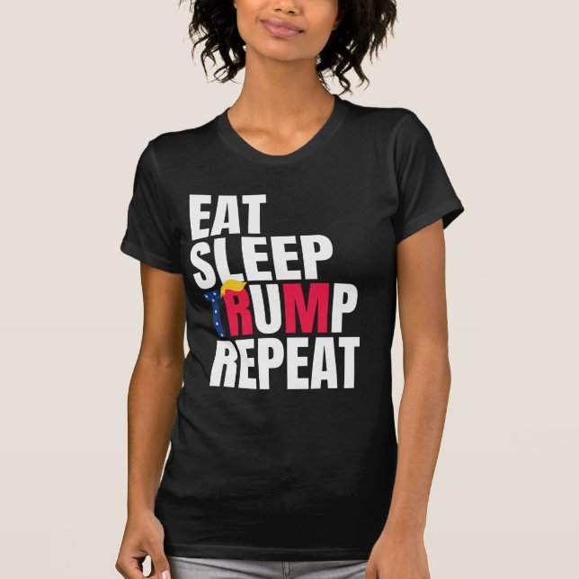 Ät Sov Trump Upprepa President Trump Omval  T Shirt (Framsida)