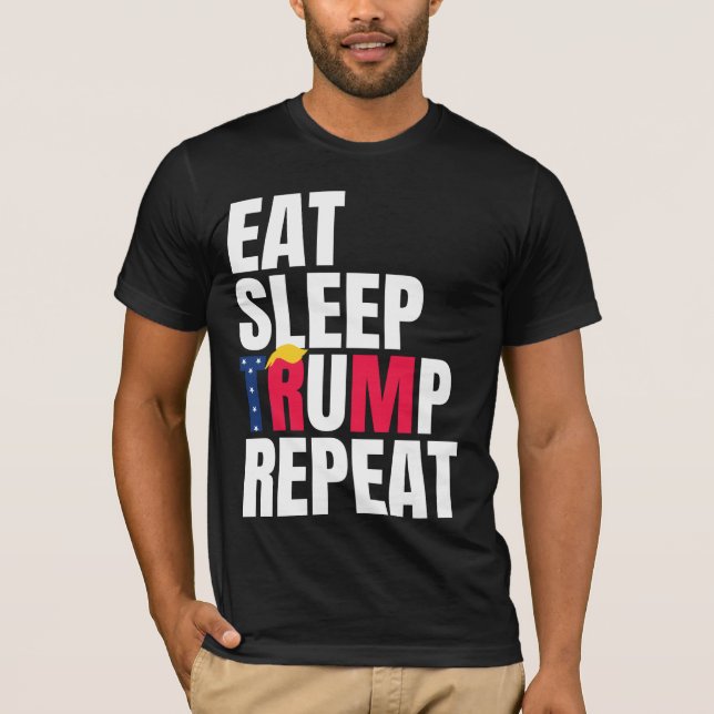 Ät Sov Trump Upprepa President Trump Omval  T Shirt (Framsida)