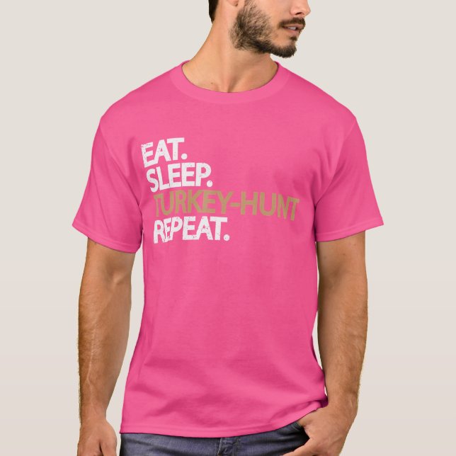 Ät Sov Turkiet Hunt Repeat Hunting Älskare T Shirt (Framsida)