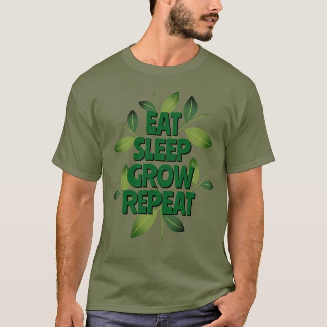 Ät Sov Väx Upprepa T-shirt för homesteader (Framsida)