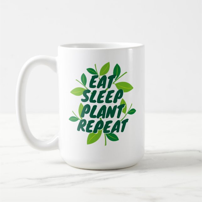 Ät Sov Växt Upprepa trädgårdsmästarens kaffemugg p (Vänster)