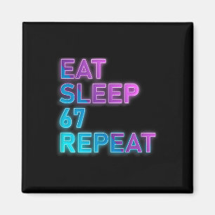 Ät Sova 67 Upprepa Färgglad 67 Meme Slang 6 7 Bra Magnet
