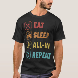 Ät Sova All-In Upprepa Pokerhänder Texas Holdem P T Shirt
