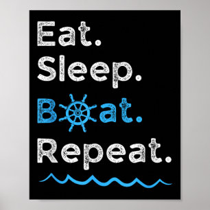 Ät Sova Båt Upprepa Sjö Ocean Båtturer Fiske S Poster