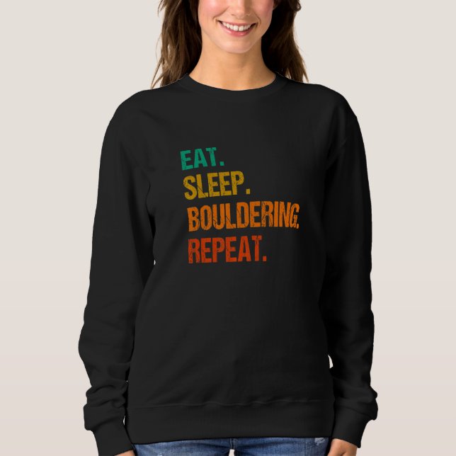 Ät Sova Bouldering Upprepa Klippa Boulder Klättrin T Shirt (Framsida)
