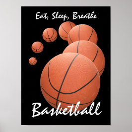 Ät, sova, Breathe...Basketboll Poster