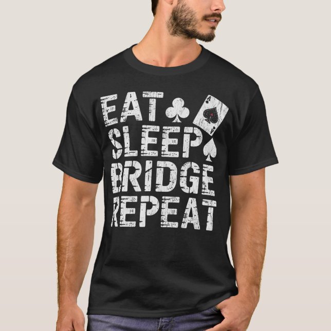Ät Sova Bridge Upprepa Kort T Shirt (Framsida)