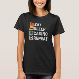 Ät Sova Casino Upprepa, Spelande Poker Kortspel T Shirt