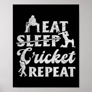 Ät Sova Cricket Upprepa - Rolig Cricket Spelare Poster