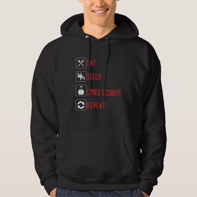 Ät Sova Cyber Säkerhet Upprepa och Skydda  Förval Hoodie (Framsida)