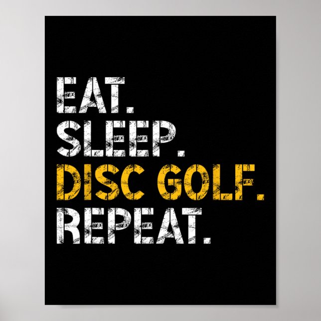 Ät Sova Disc Golf Upprepa Disc Golf Spelare Rolig  Poster (Framsidan)