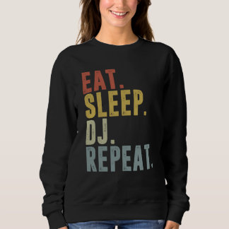 Ät Sova DJ Upprepa För DJ Disk Jockey T Shirt
