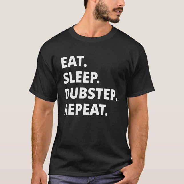 Ät Sova Dubstep Upprepa T Shirt (Framsida)