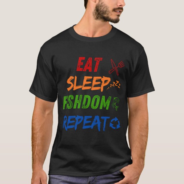 Ät Sova[ Fishdom Upprepa T-shirt (Framsida)